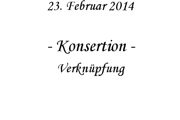 Konsertion - Verkn�pfung