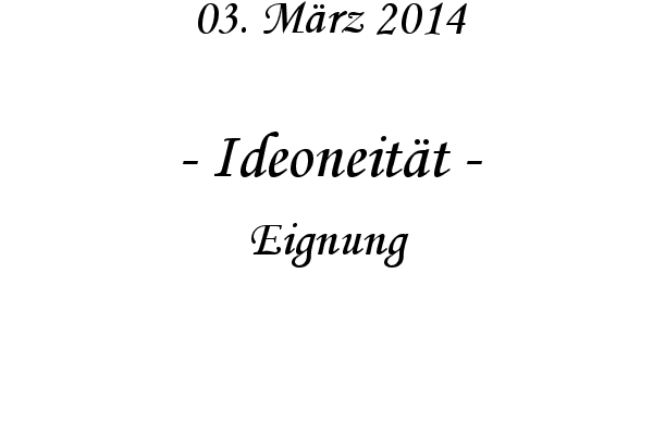 Ideoneit�t - Eignung