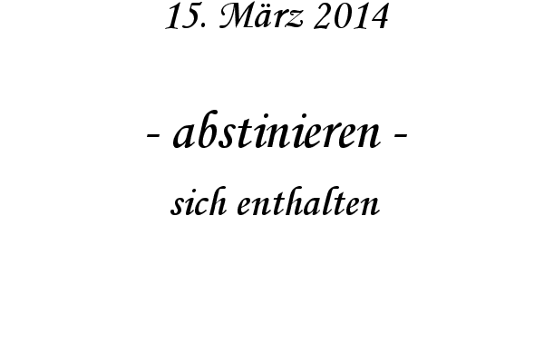 abstinieren - sich enthalten