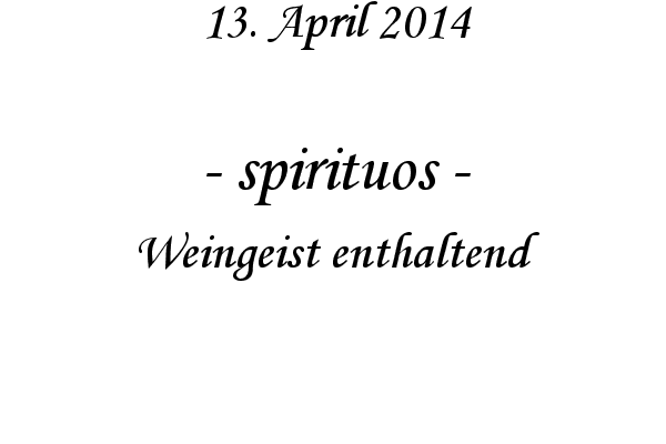 spirituos - Weingeist enthaltend
