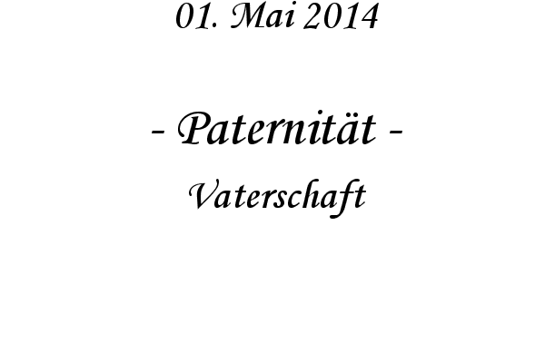 Paternit�t - Vaterschaft