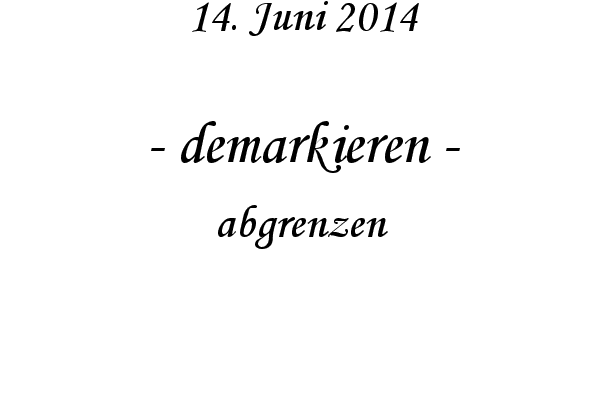 demarkieren - abgrenzen
