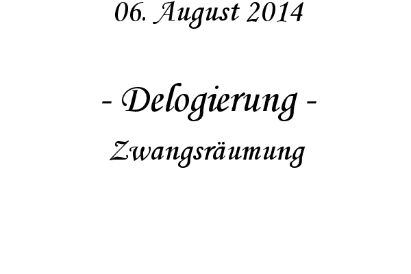 Delogierung - Zwangsr�umung