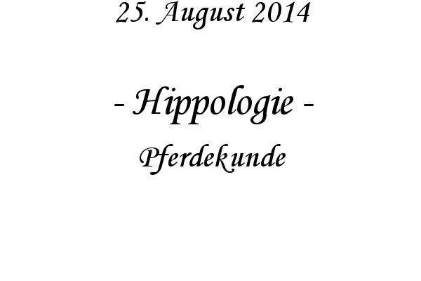Hippologie - Pferdekunde

