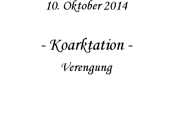 Koarktation - Verengung