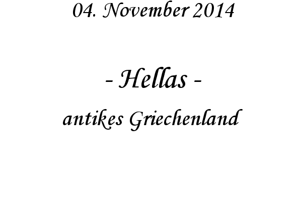 Hellas - antikes Griechenland
