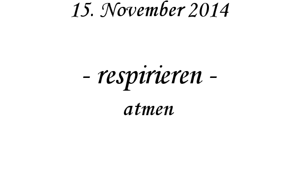 respirieren - atmen

