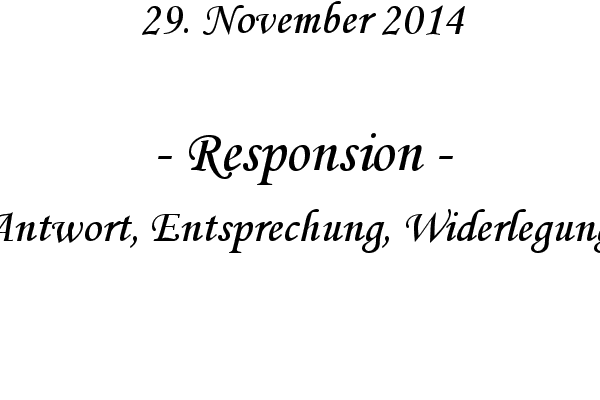 Responsion - Antwort, Entsprechung, Widerlegung