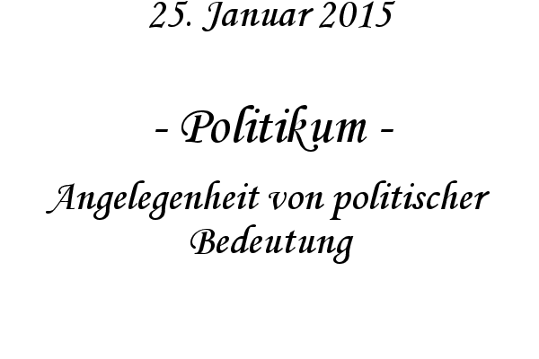 Politikum - Angelegenheit von politischer Bedeutung
