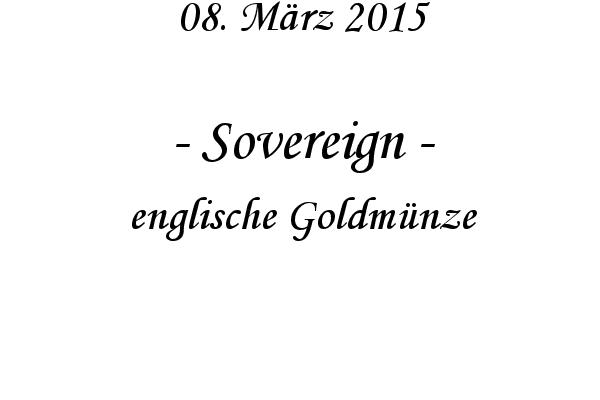 Sovereign - englische Goldm�nze