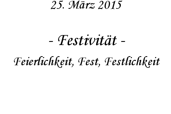 Festivitt - Feierlichkeit, Fest, Festlichkeit

