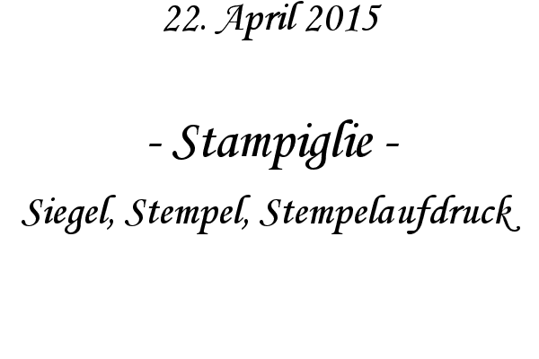 Stampiglie - Siegel, Stempel, Stempelaufdruck
