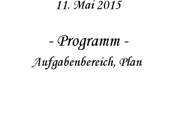 Programm - Aufgabenbereich, Plan
