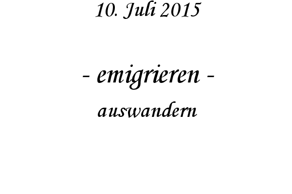 emigrieren - auswandern
