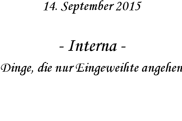 Interna - Dinge, die nur Eingeweihte angehen

