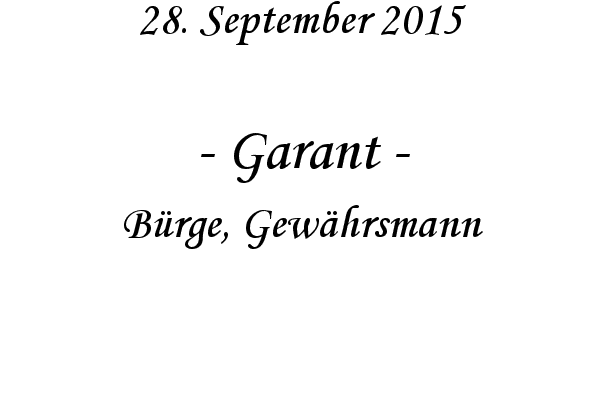 Garant - Brge, Gewhrsmann
