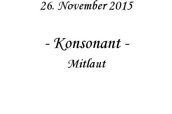Konsonant - Mitlaut
