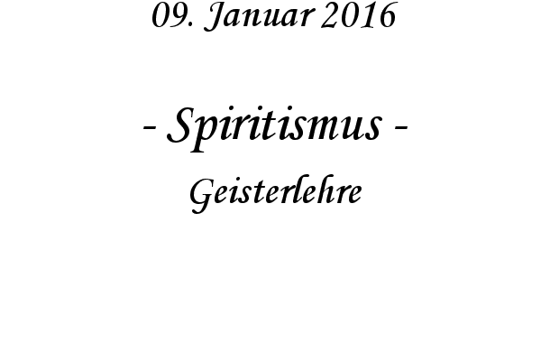 Spiritismus - Geisterlehre