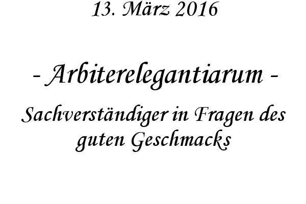 Arbiterelegantiarum - Sachverstndiger in Fragen des guten Geschmacks
