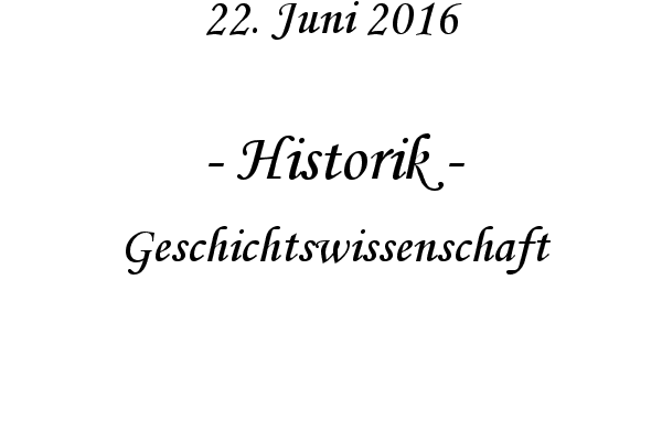 Historik - Geschichtswissenschaft
