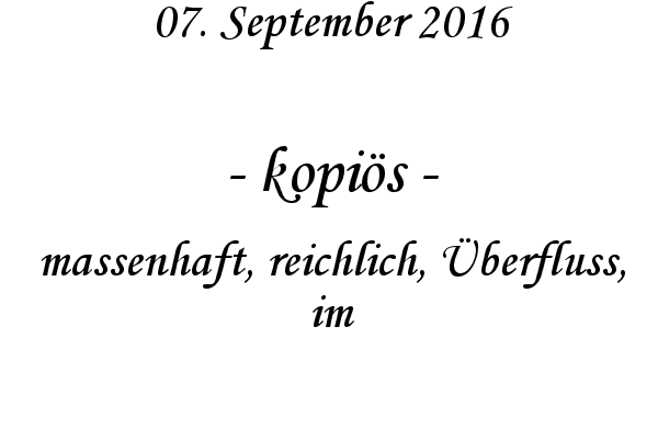 kopis - massenhaft, reichlich, berfluss, im
