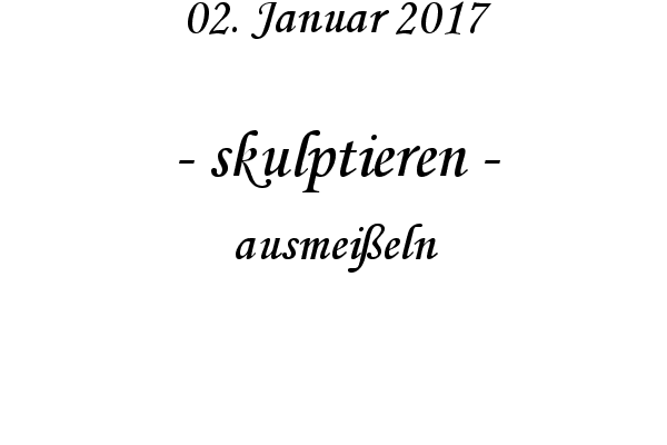 skulptieren - ausmeieln
