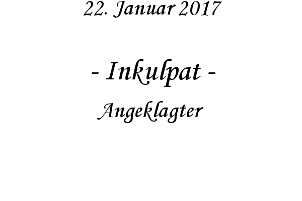 Inkulpat - Angeklagter
