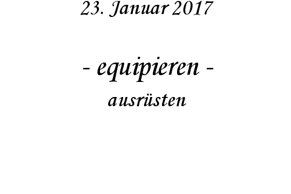 equipieren - ausrsten
