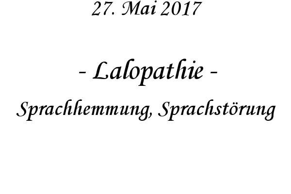 Lalopathie - Sprachhemmung, Sprachstrung
