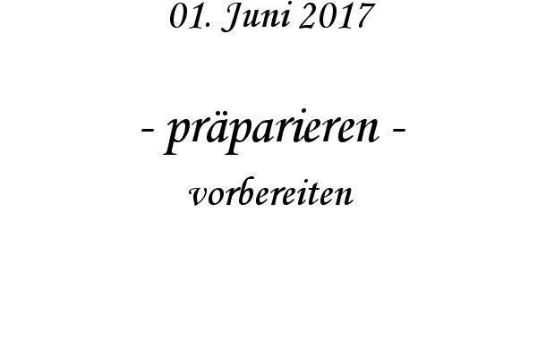 prparieren - vorbereiten
