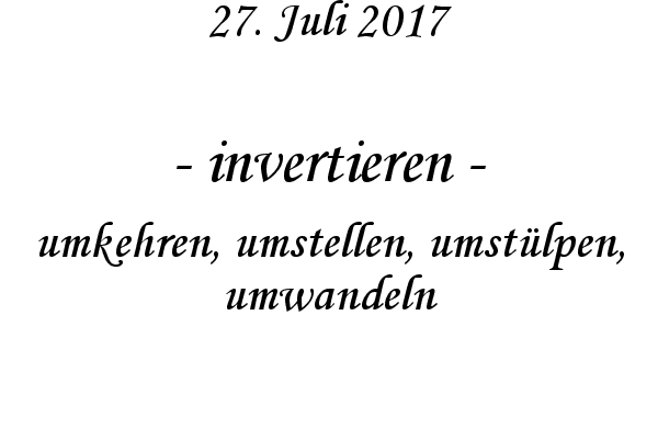 invertieren - umkehren, umstellen, umstlpen, umwandeln
