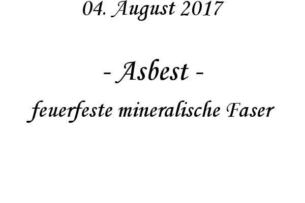 Asbest - feuerfeste mineralische Faser
