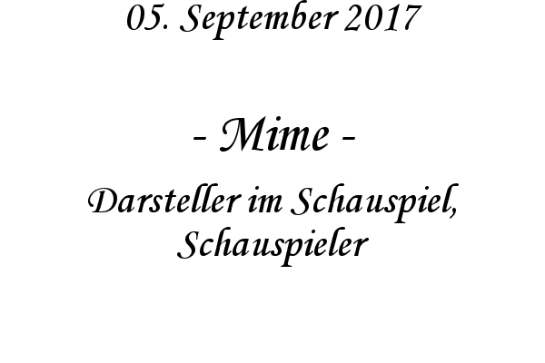 Mime - Darsteller im Schauspiel, Schauspieler
