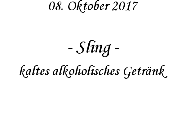 Sling - kaltes alkoholisches Getrnk
