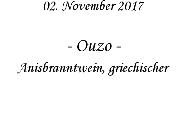 Ouzo - Anisbranntwein, griechischer
