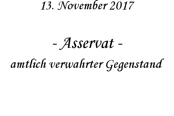 Asservat - amtlich verwahrter Gegenstand
