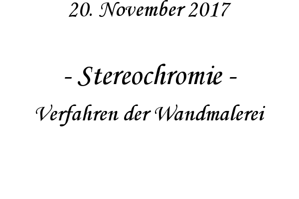 Stereochromie - Verfahren der Wandmalerei
