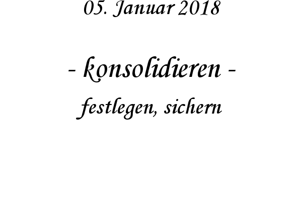 konsolidieren - festlegen, sichern