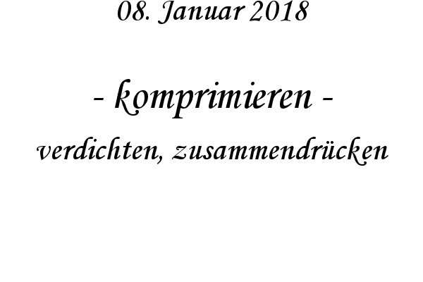 komprimieren - verdichten, zusammendr�cken