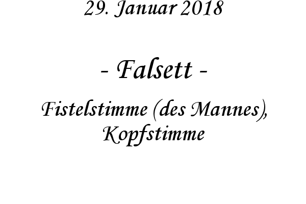 Falsett - Fistelstimme (des Mannes), Kopfstimme