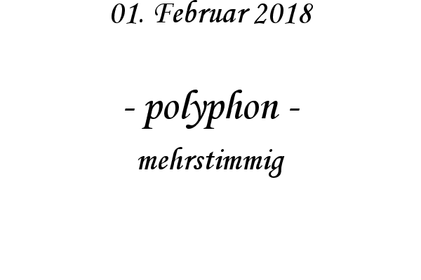 polyphon - mehrstimmig