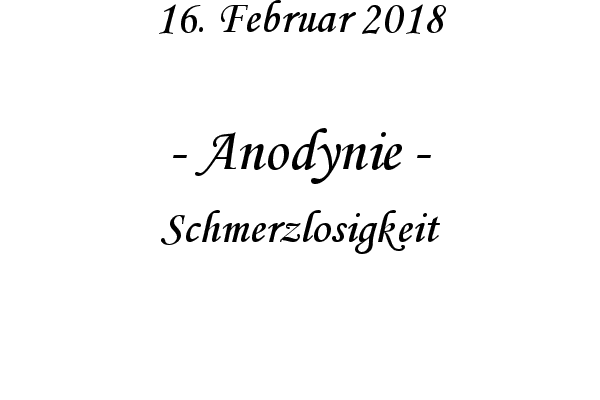 Anodynie - Schmerzlosigkeit