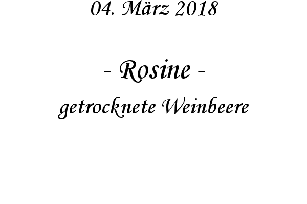 Rosine - getrocknete Weinbeere
