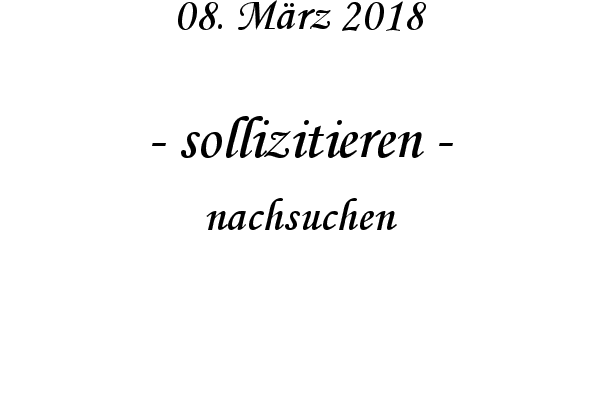 sollizitieren - nachsuchen
