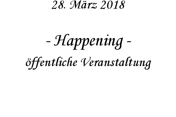 Happening - �ffentliche Veranstaltung
