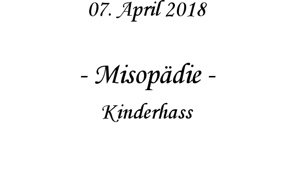 Misopdie - Kinderhass

