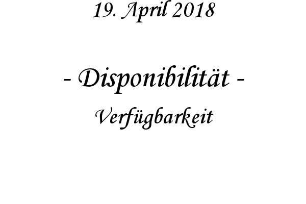 Disponibilit�t - Verf�gbarkeit