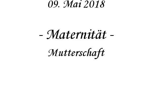 Maternitt - Mutterschaft
