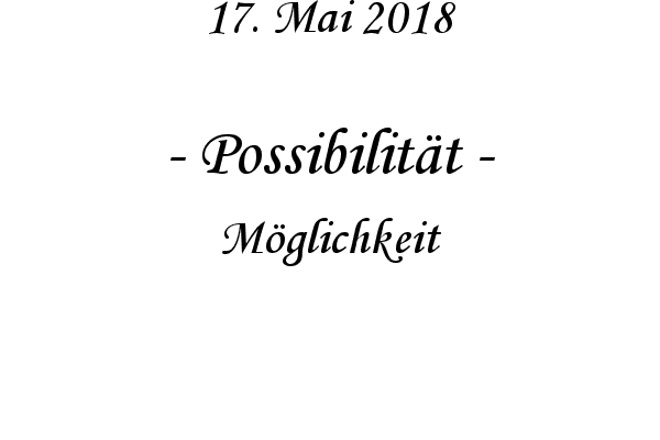 Possibilitt - Mglichkeit
