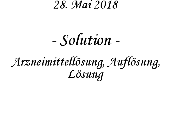 Solution - Arzneimittell�sung, Aufl�sung, L�sung